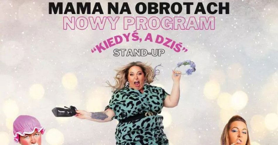 zdjęcie: Kiedyś, a dziś - NOWY PROGRAM 2025 / kupbilecik24.pl /