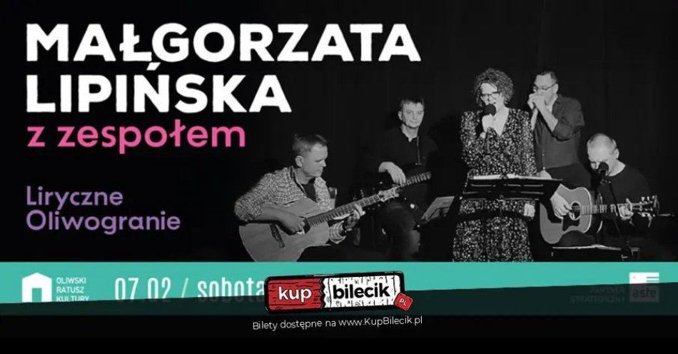 zdjęcie: Małgorzata Lipińska z zespołem - Liryczne Oliwogranie Oliwski Ratusz Kultury / kupbilecik24.pl / Małgorzata Lipińska z zespołem - Liryczne Oliwogranie Oliwski Ratusz Kultury