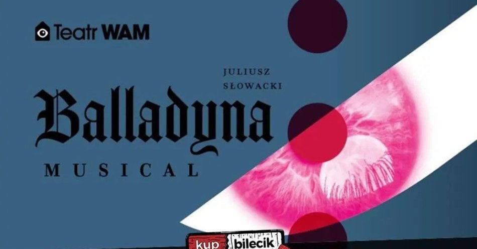 zdjęcie: Dramat Juliusza Słowackiego w musicalowej odsłonie / kupbilecik24.pl / Dramat Juliusza Słowackiego w musicalowej odsłonie