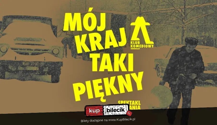 zdjęcie: Mój kraj taki piękny - spektakl do narzekania NOWOŚĆ / kupbilecik24.pl / Mój kraj taki piękny - spektakl do narzekania | NOWOŚĆ