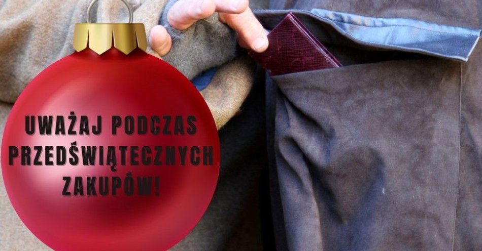 zdjęcie: Nie daj się okraść przed świętami. Sprawdź proste zasady / fot. KMP w Miechowie