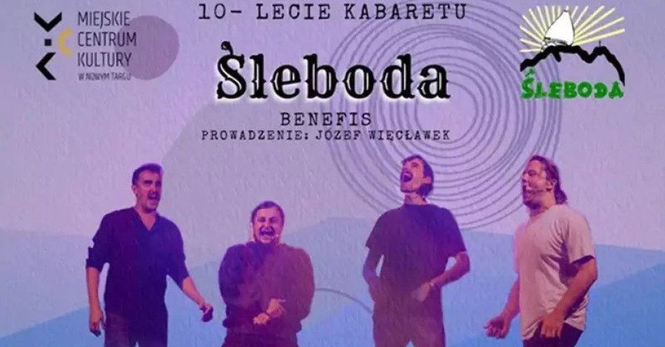 zdjęcie: Benefis. 10-lecie Kabaretu Śleboda / kupbilecik24.pl / Benefis. 10-lecie Kabaretu Śleboda