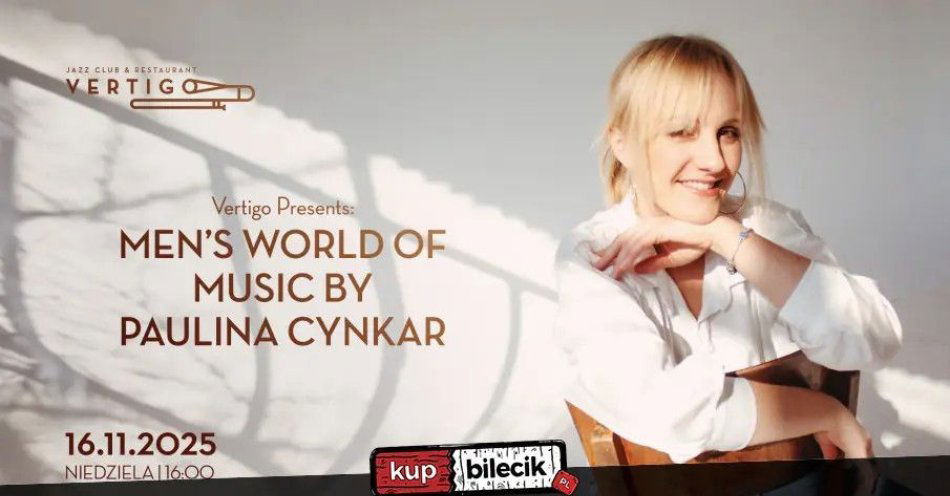 zdjęcie: Vertigo Presents: Men's World of Music by Paulina Cynkar / kupbilecik24.pl / Vertigo Presents: Men\'s World of Music by Paulina Cynkar