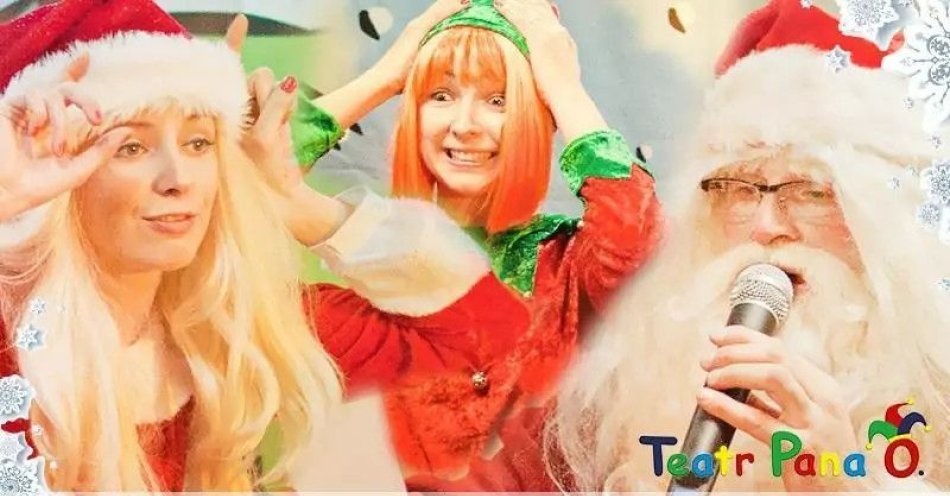 zdjęcie: Gdzie jesteś Kochany Panie Mikołaju? / kupbilecik24.pl / Gdzie jesteś Kochany Panie Mikołaju?