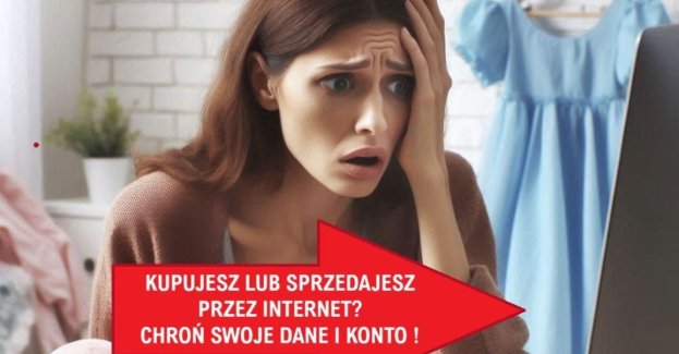 Kupujesz lub sprzedajesz przez Internet? Chroń swoje dane i konto!
