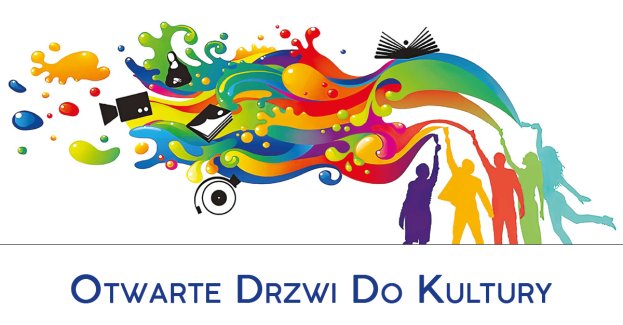 Otwarte Drzwi do Kultury. BĄDŹMY WSZYSCY W KULTURZE!