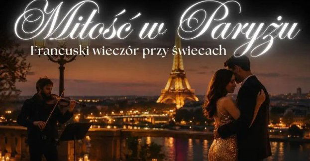 Koncert w blasku świec - Miłość w Paryżu. Francuski wieczór przy świecach