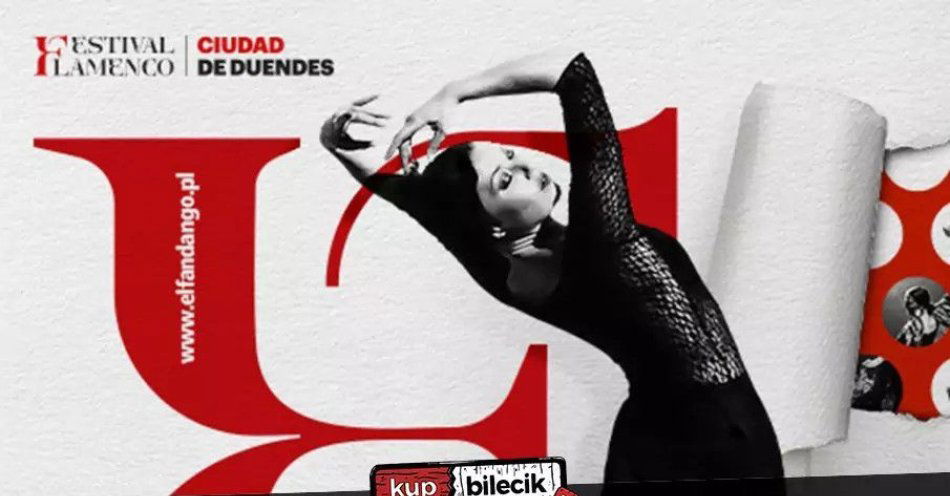 zdjęcie: Spektakl Flamenco Cabaré Choni Cía. Flamenca - Finał Festiwalu Flamenco Miasto Krasnali / kupbilecik24.pl / Spektakl \