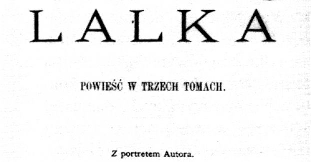 136 lat temu ukazał się pierwszy odcinek powieści Lalka Bolesława Prusa