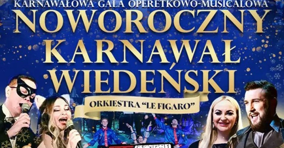 zdjęcie: Karnawałowa Gala Operetkowo-Musicalowa / kupbilecik24.pl / Karnawałowa Gala Operetkowo-Musicalowa