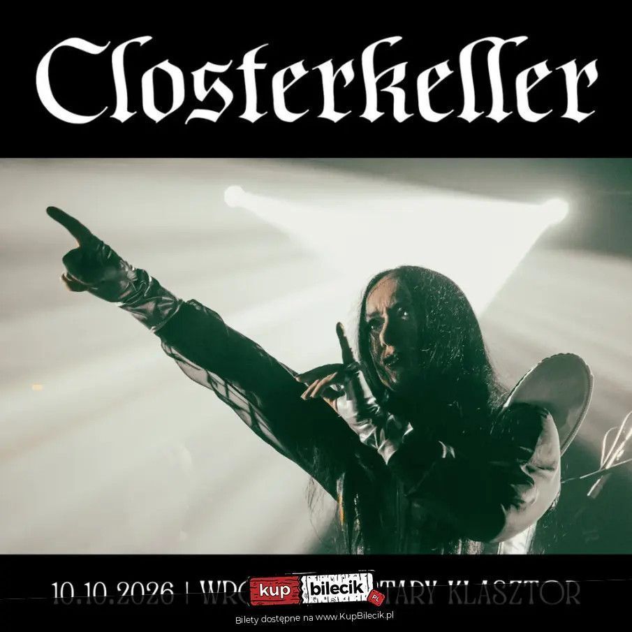 zdjęcie: CLOSTERKELLER gra Cyan we Wrocławiu! / kupbilecik24.pl / CLOSTERKELLER gra