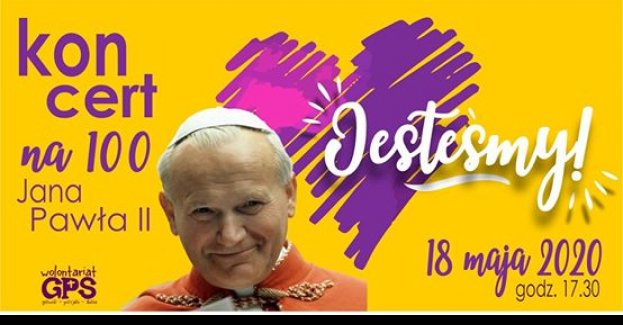 Koncert dla Jana Pawła II – JESTEŚMY!