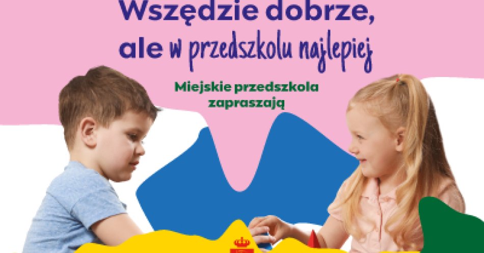 zdjęcie: Dlaczego warto zapisać dziecko do miejskiego przedszkola? / fot. nadesłane