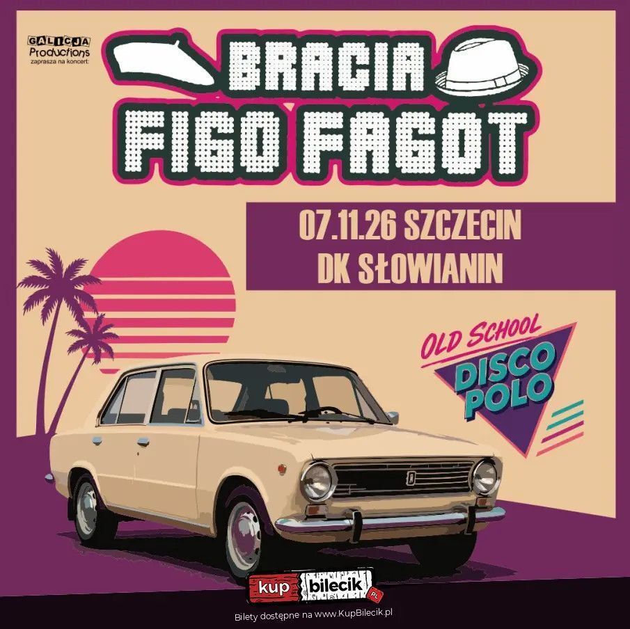 zdjęcie: Oldschool Disco Polo! - Bracia Figo Fagot / kupbilecik24.pl / OLDSCHOOL DISCO POLO! - BRACIA FIGO FAGOT