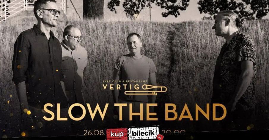 zdjęcie: Vertigo Presents: Slow The Band / kupbilecik24.pl / Vertigo Presents: Slow The Band