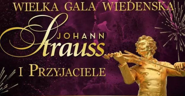 Wielka Gala Wiedeńska - Johann Strauss i Przyjaciele
