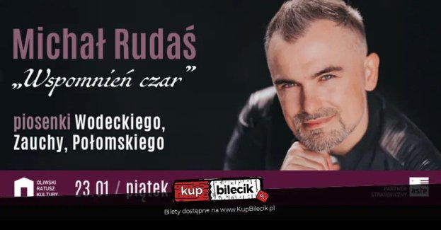 Michał Rudaś Wspomnień czar - piosenki Wodeckiego, Zauchy, Połomskiego