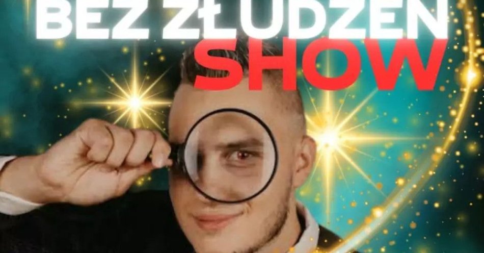 zdjęcie: Bez Złudzeń SHOW! Iluzjonista Piotr Malanowski / kupbilecik24.pl /