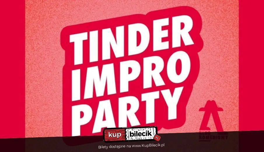 zdjęcie: Tinder Impro Party / kupbilecik24.pl / Tinder Impro Party