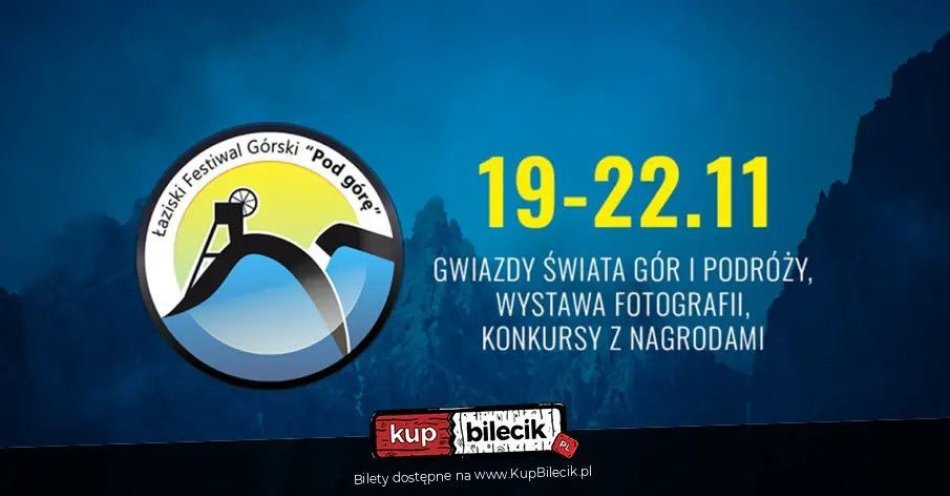 zdjęcie: XIV Łaziski Festiwal Górski Pod Górę / kupbilecik24.pl / XIV Łaziski Festiwal Górski \