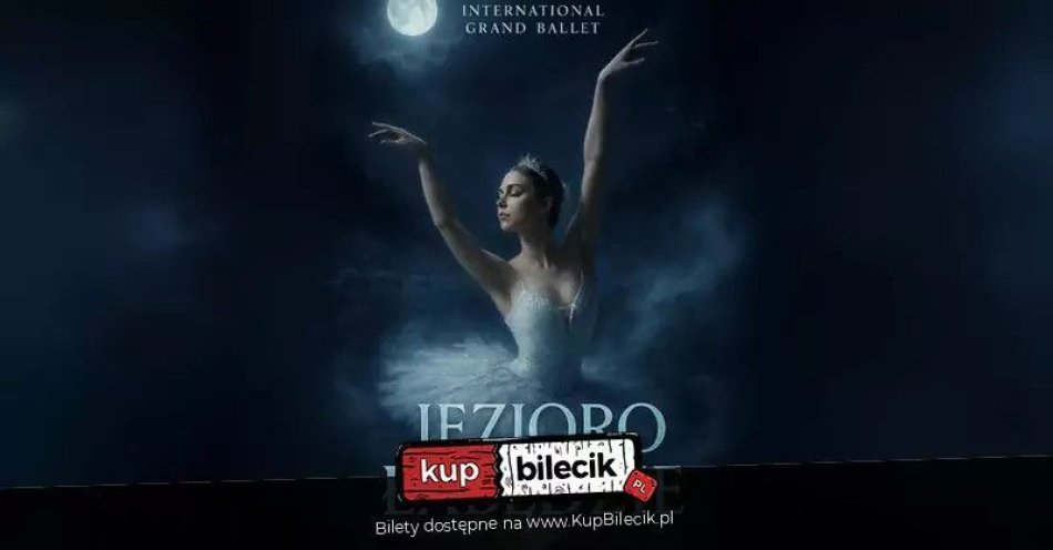 zdjęcie: International Grand Ballet / kupbilecik24.pl / International Grand Ballet