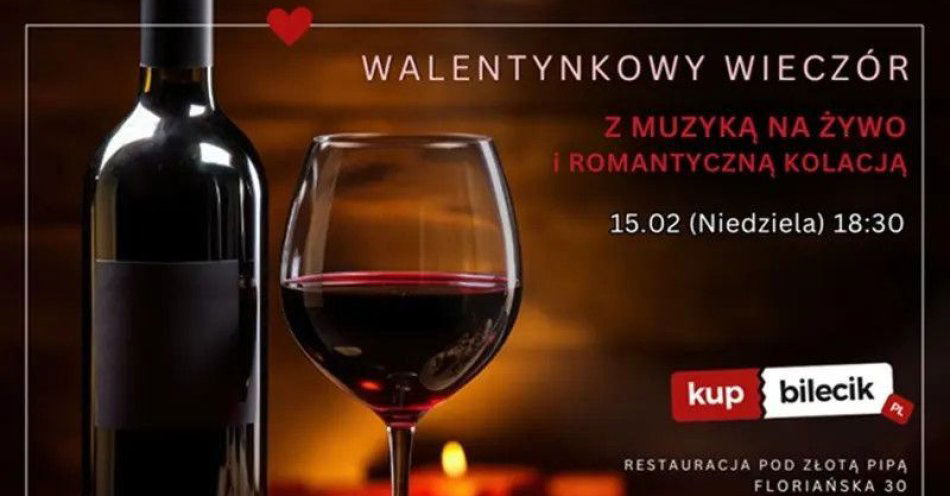 zdjęcie: Walentynki - Romantyczna kolacja we dwoje / kupbilecik24.pl / Walentynki - Romantyczna kolacja we dwoje