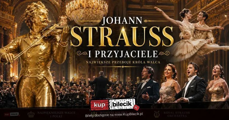 zdjęcie: Wielka Gala Wiedeńska - Johann Strauss i Przyjaciele / kupbilecik24.pl / Wielka Gala Wiedeńska - Johann Strauss i Przyjaciele