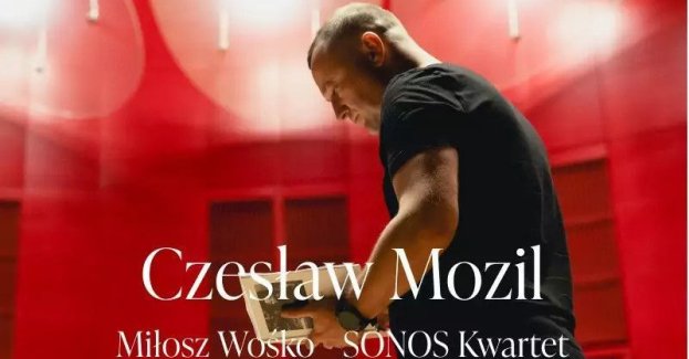 Czesław Mozil, Miłosz Wośko, Sonos Kwartet