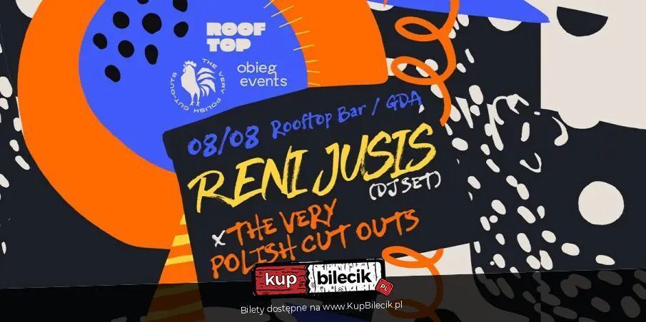 zdjęcie: Reni Jusis (DJ set) x The Very Polish Cut Outs / kupbilecik24.pl / Reni Jusis (DJ set) x The Very Polish Cut Outs