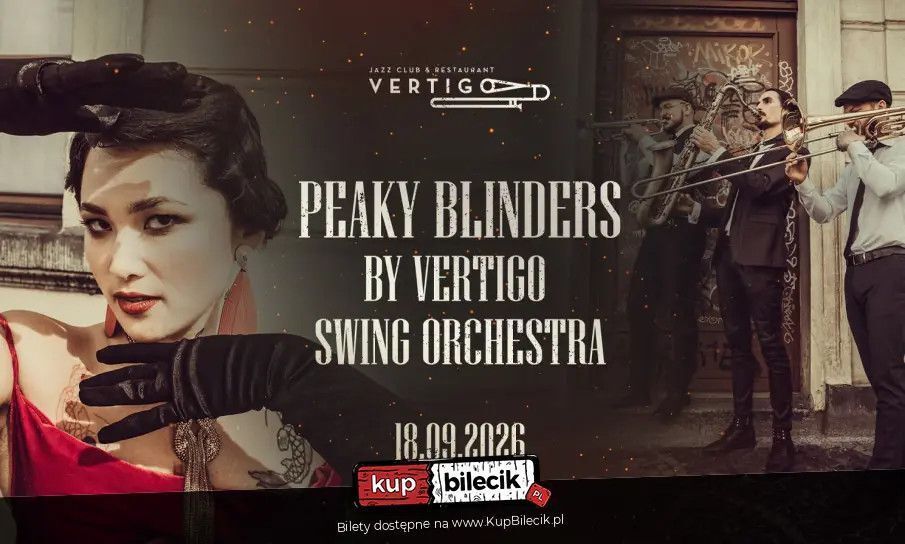 zdjęcie: Peaky Blinders by Vertigo Swing Orchestra / kupbilecik24.pl / Peaky Blinders by Vertigo Swing Orchestra