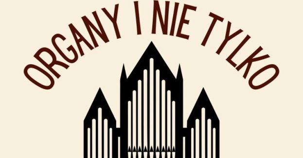 Organy i nie tylko - cykl koncertów w kościele Zbawiciela w Katowicach-Szopienicach