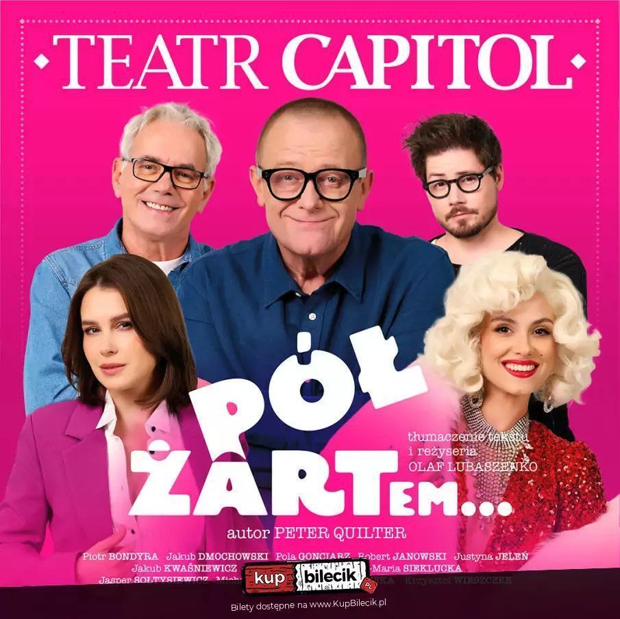 zdjęcie: Pół żartem... - komedia, której nie da się zapomnieć! / kupbilecik24.pl / Pół żartem... - komedia, której nie da się zapomnieć!