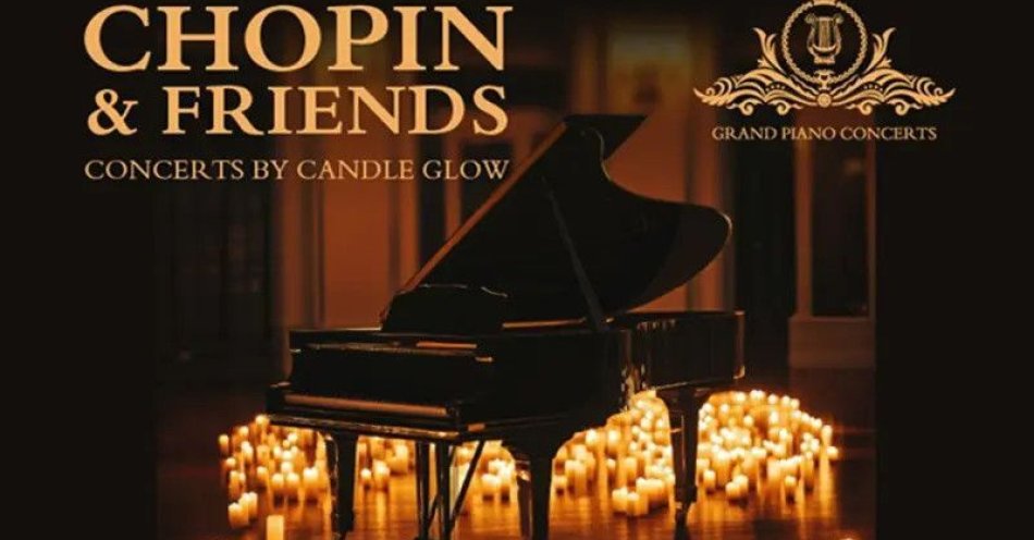zdjęcie: Chopin & Friends Concert Candlelight / kupbilecik24.pl / Chopin & Friends Concert Candlelight