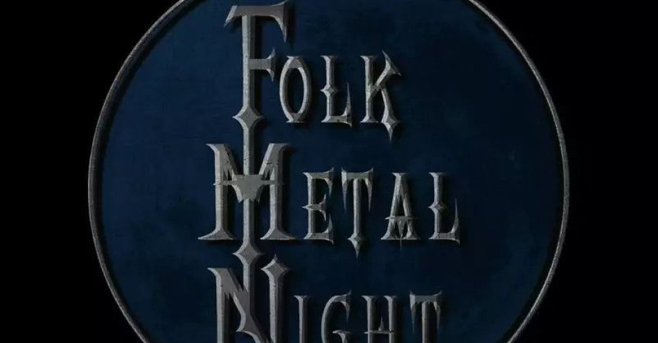 zdjęcie: Folk Metal Night - Derwana, Runika, Nić Ariadny / kupbilecik24.pl / Folk Metal Night - Derwana, Runika, Nić Ariadny