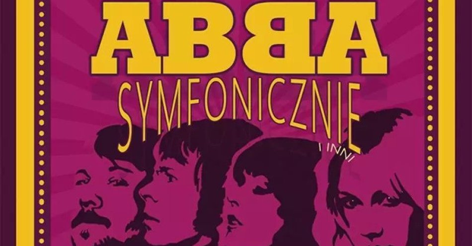 zdjęcie: ABBA I INNI Symfonicznie II / kupbilecik24.pl / ABBA I INNI Symfonicznie II