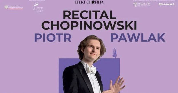 Recital Chopinowski Piotra Pawlaka