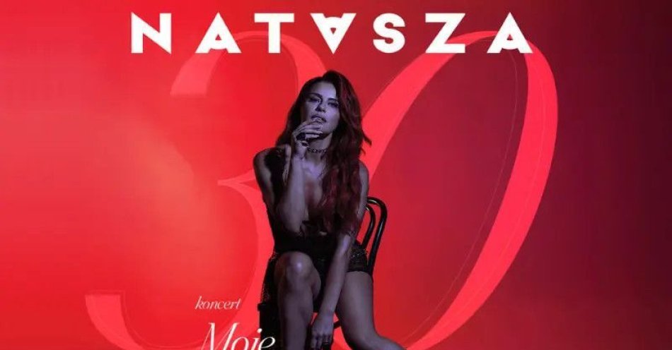 zdjęcie: Moje 30 lat...Jubileusz Nataszy Urbańskiej / kupbilecik24.pl / Moje 30 lat...Jubileusz Nataszy Urbańskiej