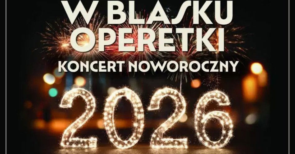 zdjęcie: W Blasku Operetki - Koncert Noworoczny / kupbilecik24.pl /