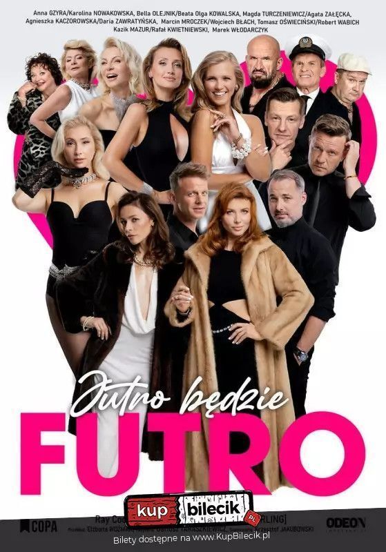zdjęcie: Jutro będzie futro / kupbilecik24.pl / Jutro będzie futro