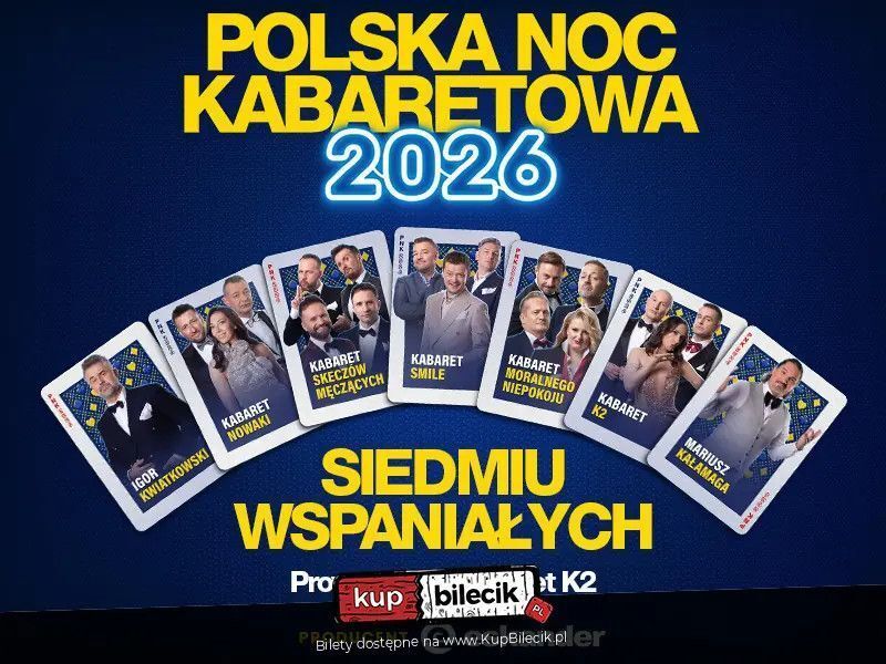 zdjęcie: Polska Noc Kabaretowa 2026 - Siedmiu wspaniałych / kupbilecik24.pl / Polska Noc Kabaretowa 2026 - Siedmiu wspaniałych