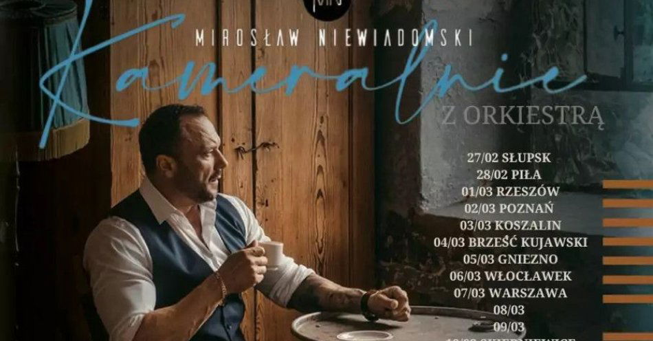 zdjęcie: Mirosław Niewiadomski Kameralnie z Orkiestrą / kupbilecik24.pl / Mirosław Niewiadomski Kameralnie z Orkiestrą