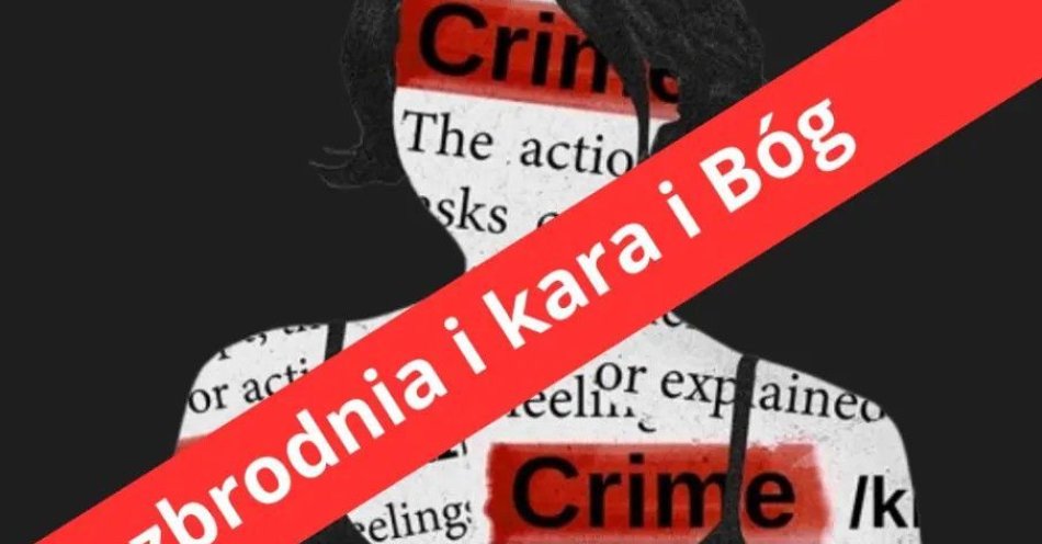 zdjęcie: Na podstawie powieści Fiodora Dostojewskiego w wykonaniu Kuchni teatralnej z Bielska-Białej / kupbilecik24.pl / Na podstawie powieści Fiodora Dostojewskiego w wykonaniu Kuchni teatralnej z Bielska-Białej