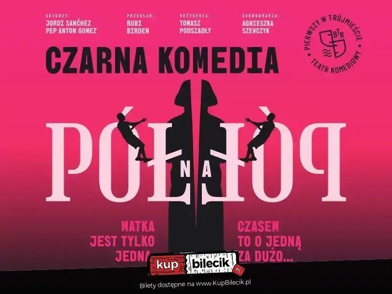 zdjęcie: Pół na pół - czarna komedia, która rozbraja śmiechem. / kupbilecik24.pl /