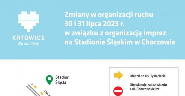 Zmiany w organizacji ruchu w dniach 30 i 31 lipca 2023 r. w związku z imprezą na Stadionie Śląskim w Chorzowie