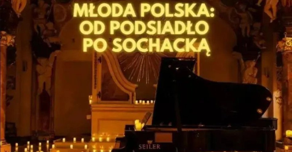 zdjęcie: Koncert przy tysiącach świec: Młoda Polska od Podsiadło po Sochacką / kupbilecik24.pl / Koncert przy tysiącach świec: Młoda Polska od Podsiadło po Sochacką