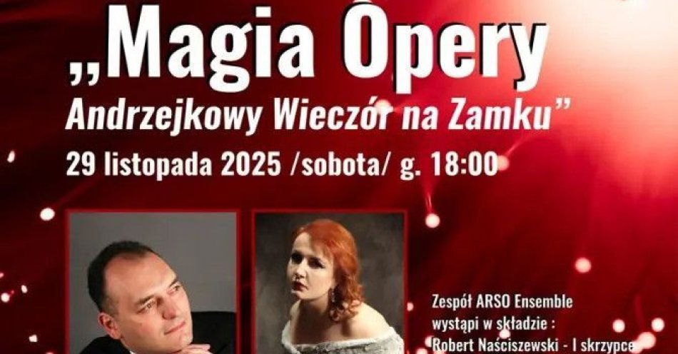 zdjęcie: Magia Opery i Operetki - Andrzejkowy Wieczór na Zamku / kupbilecik24.pl / \