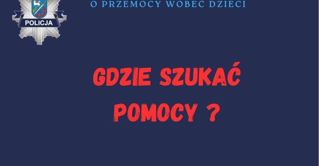Gdzie szukać pomocy przy przemocy wobec dzieci