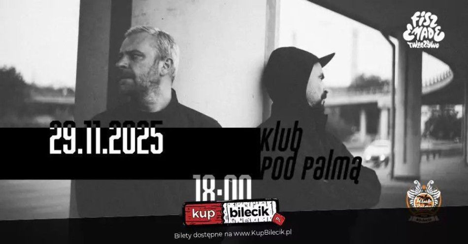 zdjęcie: Koncert Fisz Emade Tworzywo / kupbilecik24.pl / Koncert Fisz Emade Tworzywo