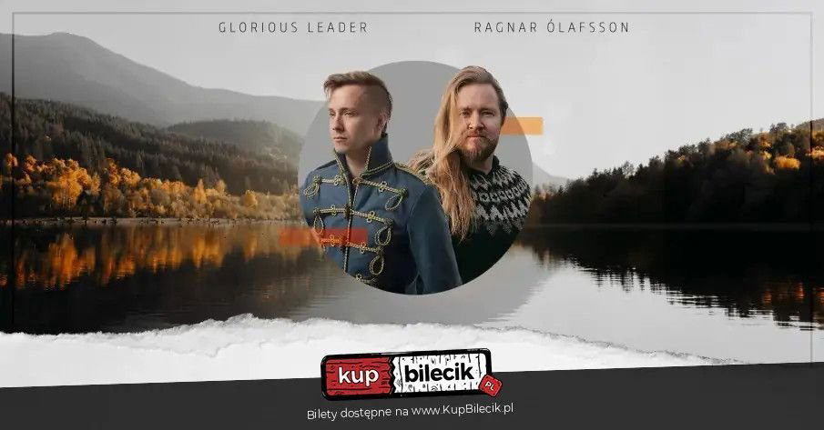 zdjęcie: Glorious Leader (USA) i Ragnar Ólafsson (Islandia) na wspólnej trasie po Europie! / kupbilecik24.pl / Glorious Leader (USA) i Ragnar Ólafsson (Islandia) na wspólnej trasie po Europie!