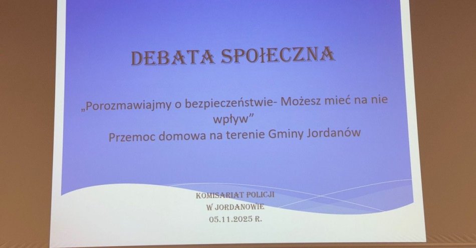 zdjęcie: Debata w Jordanowie o przeciwdziałaniu przemocy domowej / fot. KMP w Suchej Beskidzkiej